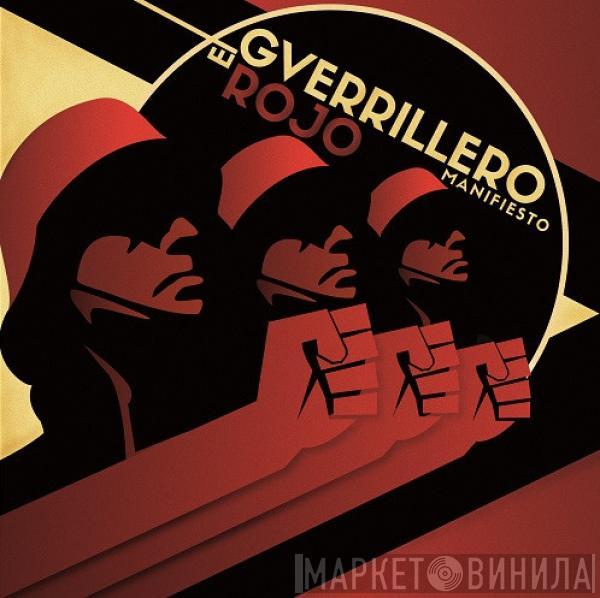 El Guerrillero Rojo - Manifiesto