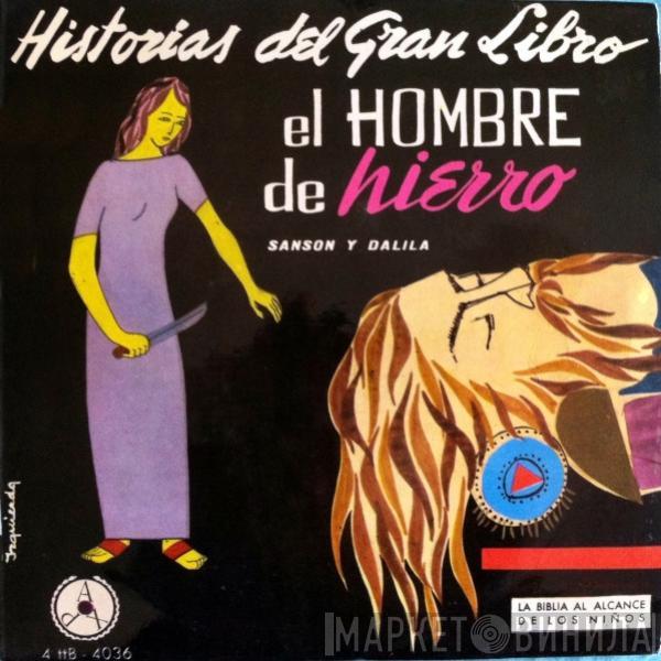  - El Hombre De Hierro (Sansón Y Dalila)