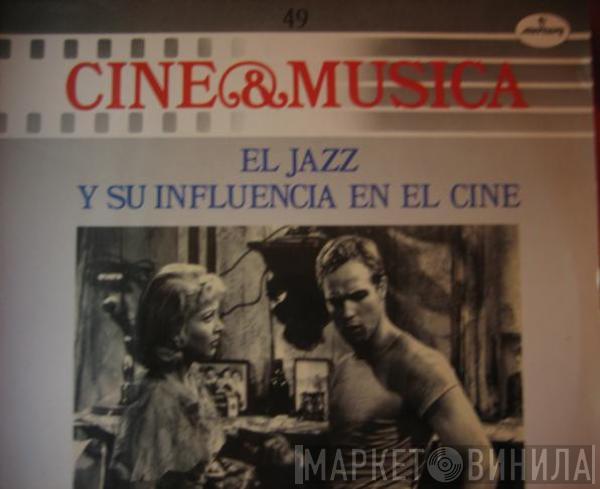  - El Jazz Y Su Influencia En El Cine