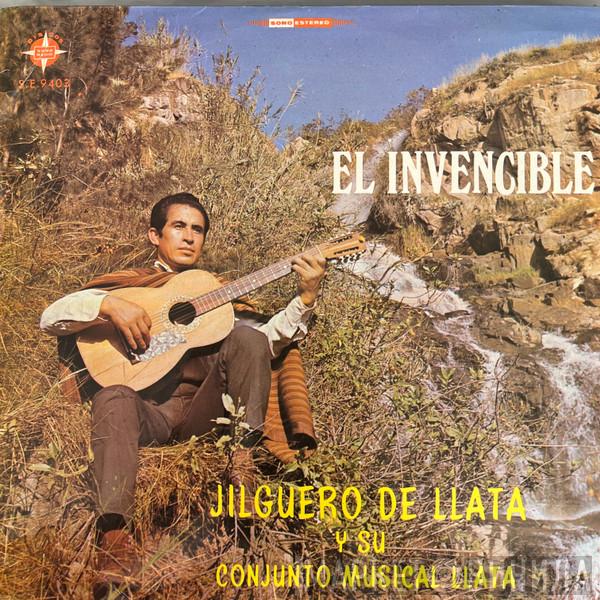 El Jilguero De Llata - El Invencible.