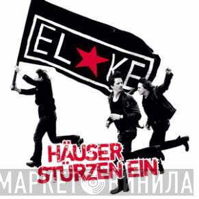 El*Ke - Häuser Stürzen Ein