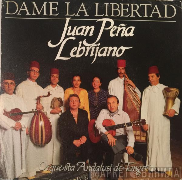  El Lebrijano  - Dame La Libertad