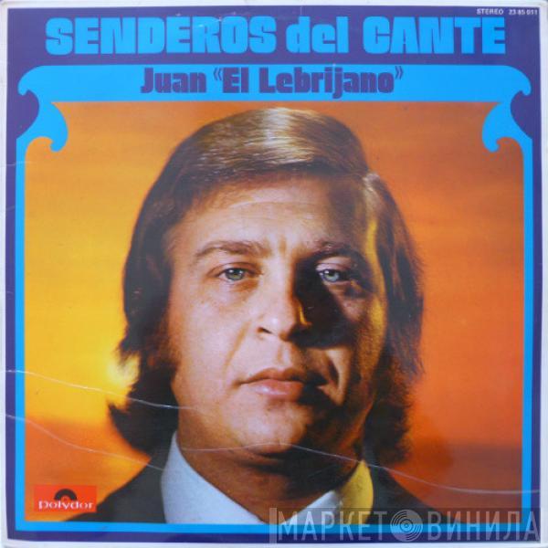 El Lebrijano - Senderos Del Cante