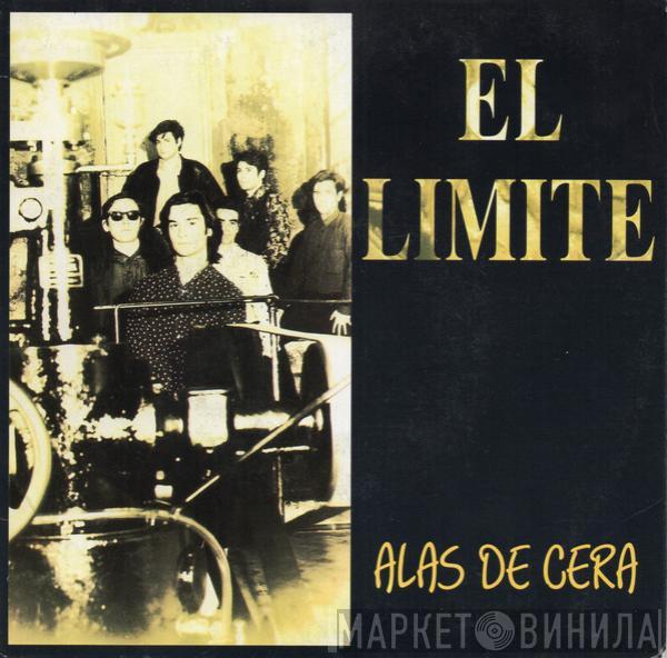 El Limite - Alas De Cera