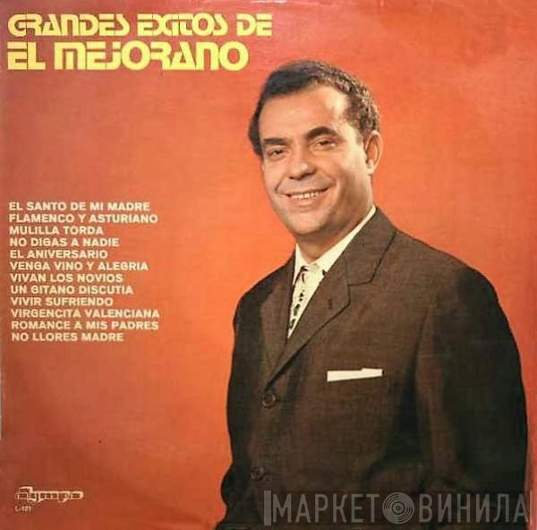 El Mejorano - Grandes Exitos