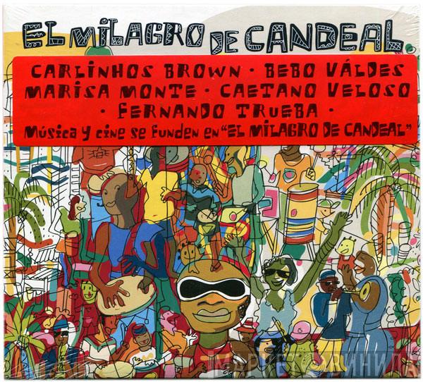  - El Milagro De Candeal