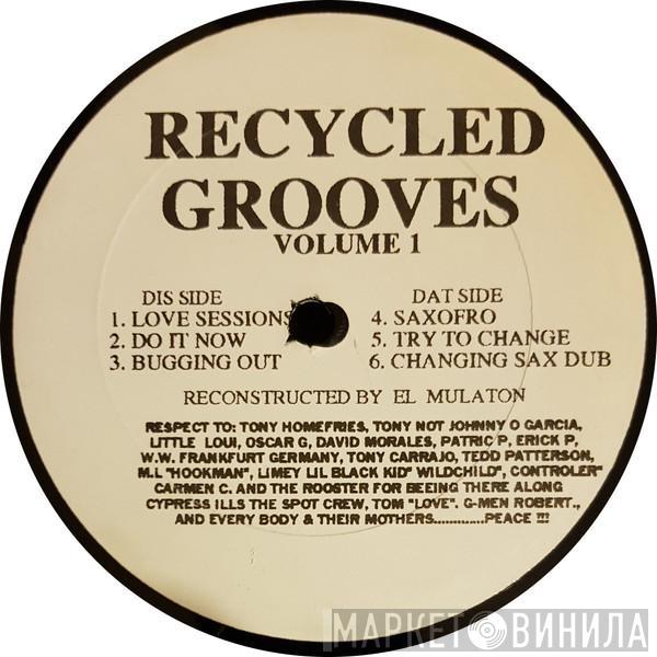 El Mulaton - Recycled Grooves Volume 1