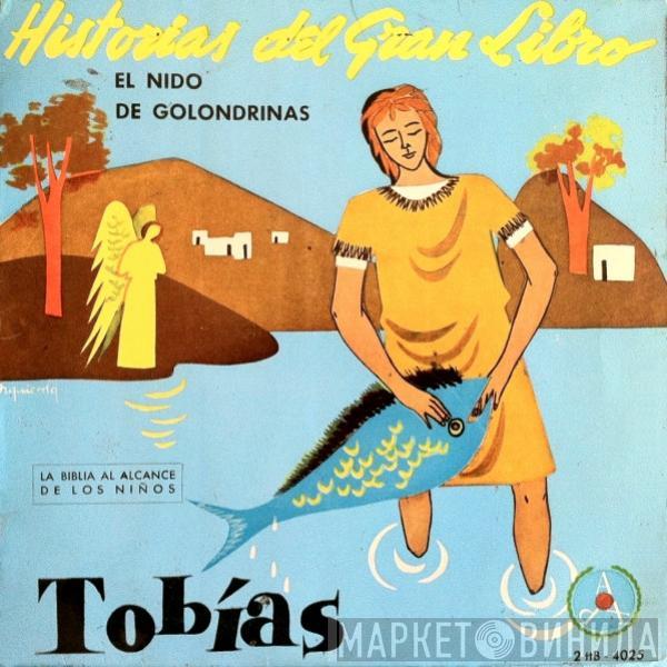  - El Nido De Golondrinas (Tobías)