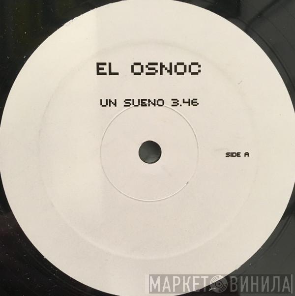 El Osnoc - Un Sueno