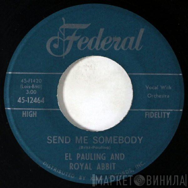 El Pauling & Royal Abbit - Send Me Somebody / Come On Let's Have A Good Time