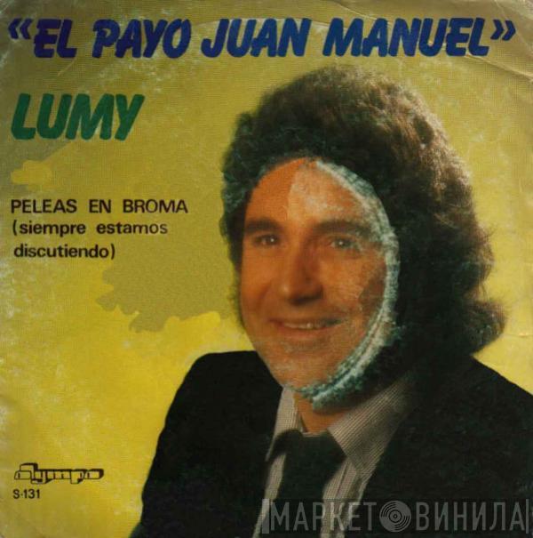 El Payo Juan Manuel - Lumy