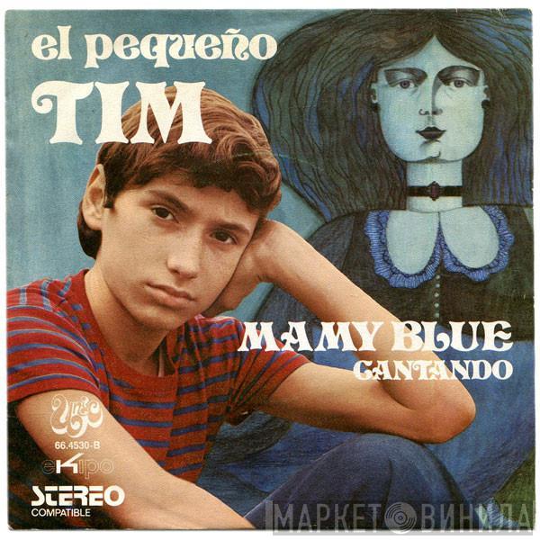 El Pequeño Tim - Mamy Blue