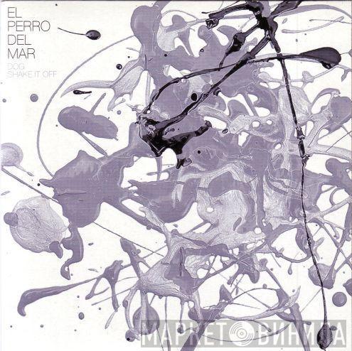 El Perro Del Mar - Dog