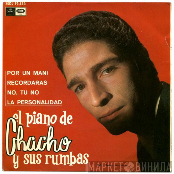 El Piano De Chacho Y Sus Rumbas - Por Un Mani