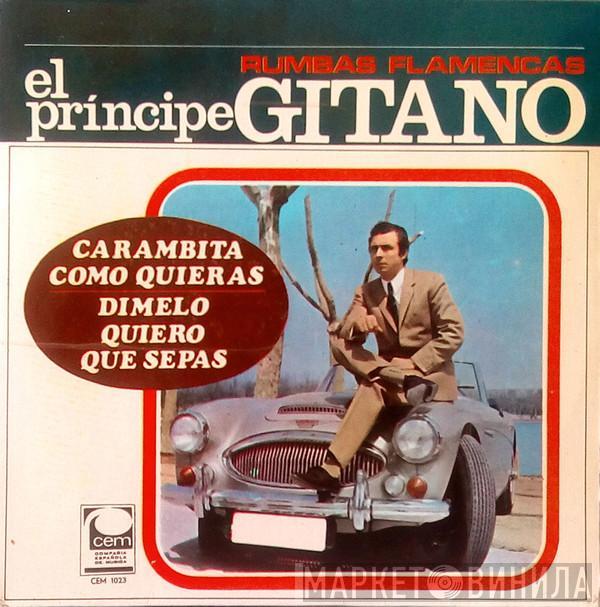 El Príncipe Gitano - Rumbas Flamencas