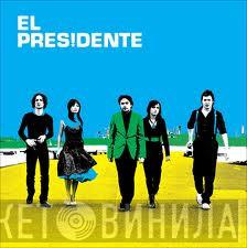 El Presidente  - El Presidente