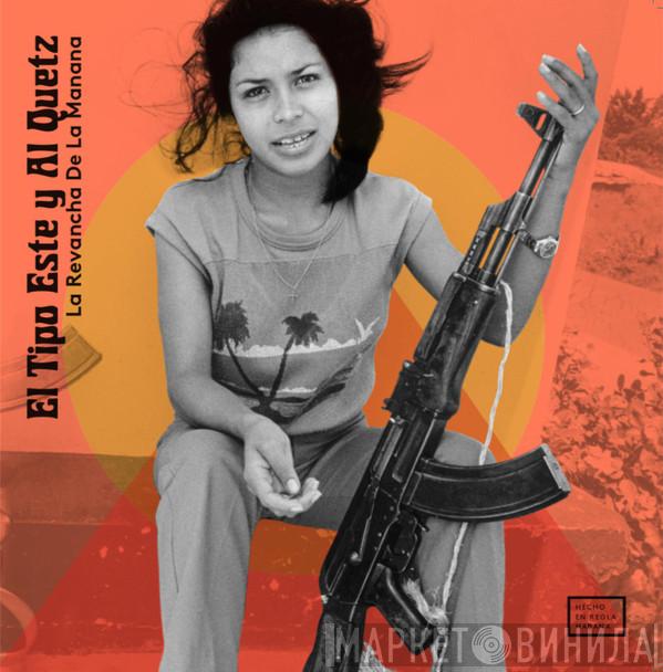 El Tipo Este, Quetzal - La Revancha de la Manana