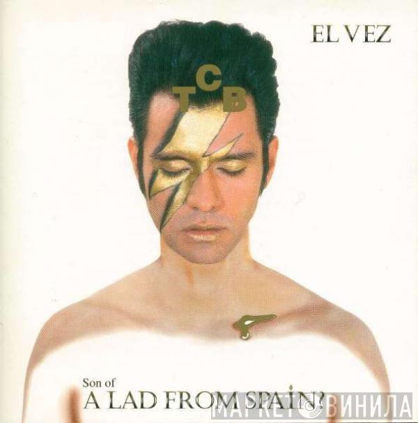 El Vez - Son Of A Lad From Spain?