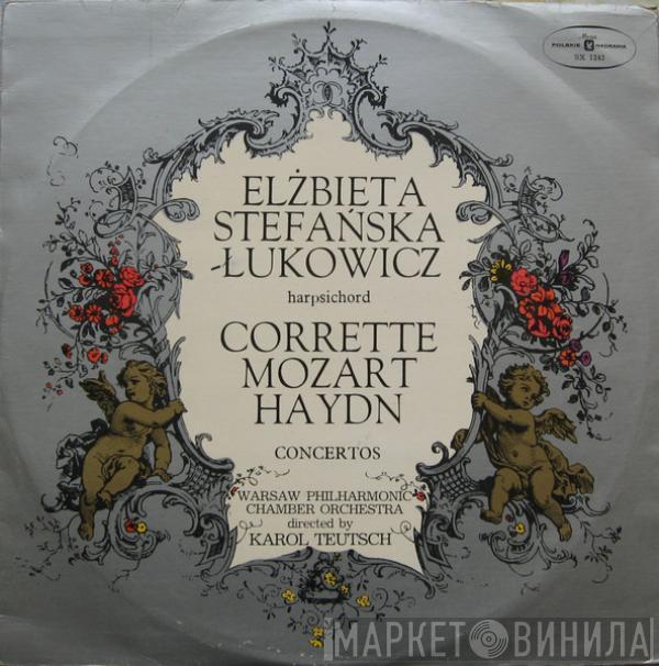 Elżbieta Stefańska-Łukowicz, Michel Corrette, Wolfgang Amadeus Mozart, Joseph Haydn, Warsaw Philharmonic Chamber Orchestra - Elżbieta Stefańska-Łukowicz. Concertos