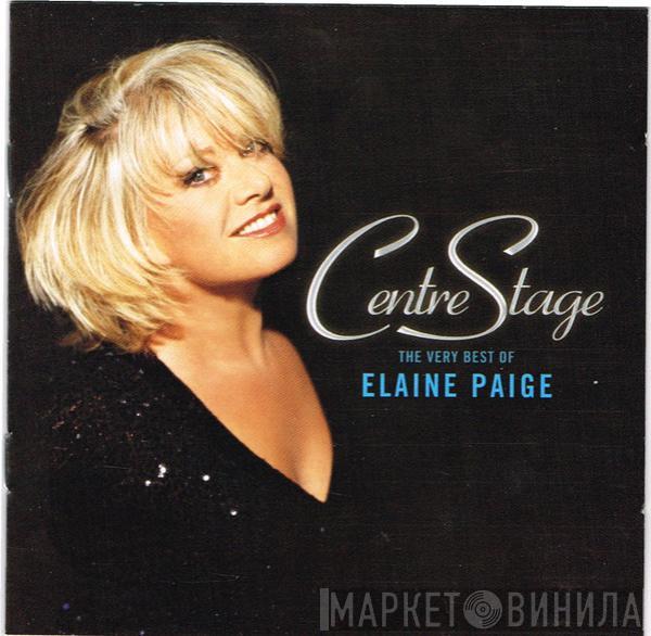 Elaine Paige - Centre Stage - The Very Best Of Elaine Paige