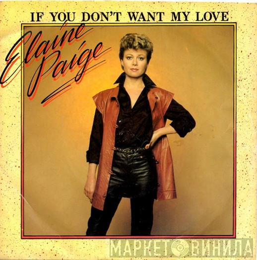 Elaine Paige - If You Don't Want My Love