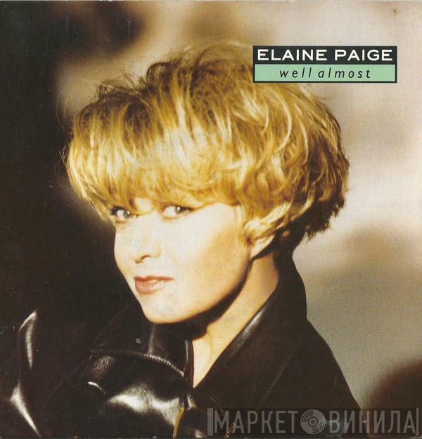 Elaine Paige - Well Almost