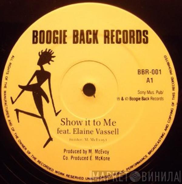 Elaine Vassell, Victoria Wilson-James - Show It To Me /Time To Stop Running