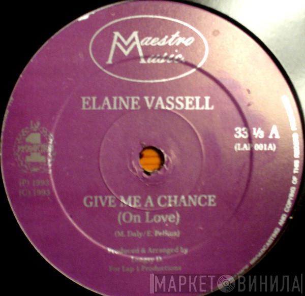 Elaine Vassell - Give Me A Chance / Never Give Up