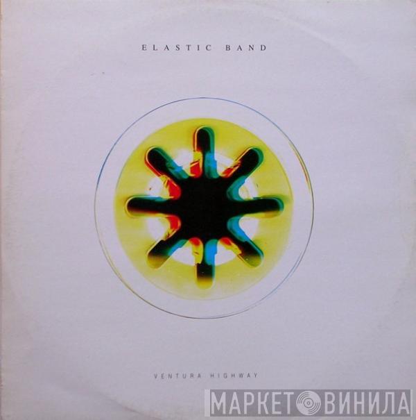 Elastic Band - Ventura Highway