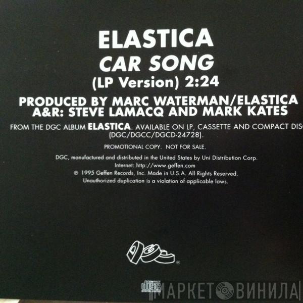 Elastica  - Car Song