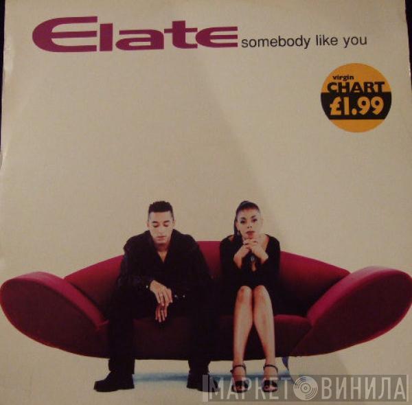 Elate - Somebody Like You