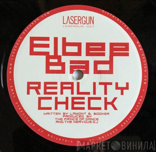 Elbee Bad - Reality Check