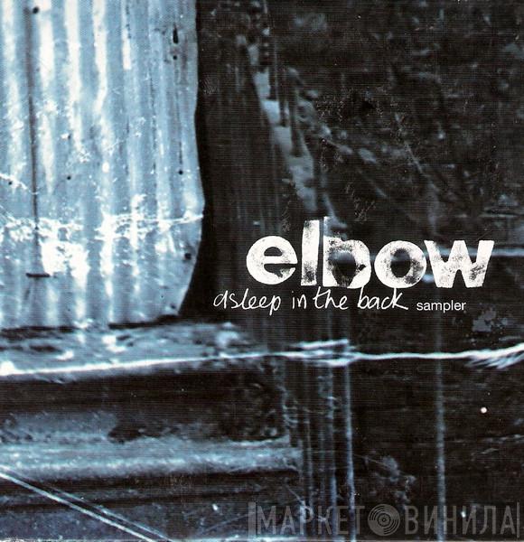 Elbow - Asleep In The Back Sampler