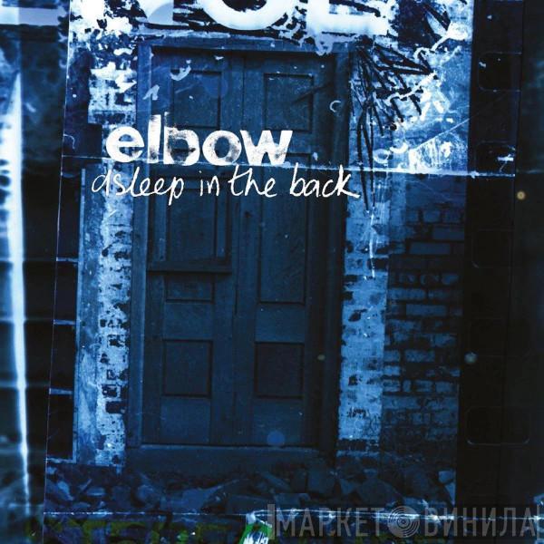 Elbow - Asleep In The Back