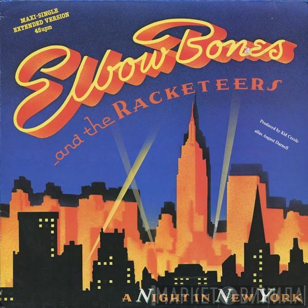  Elbow Bones And The Racketeers  - A Night In New York (Extended Version)