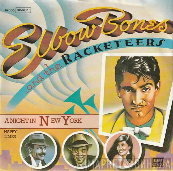  Elbow Bones And The Racketeers  - A Night In New York