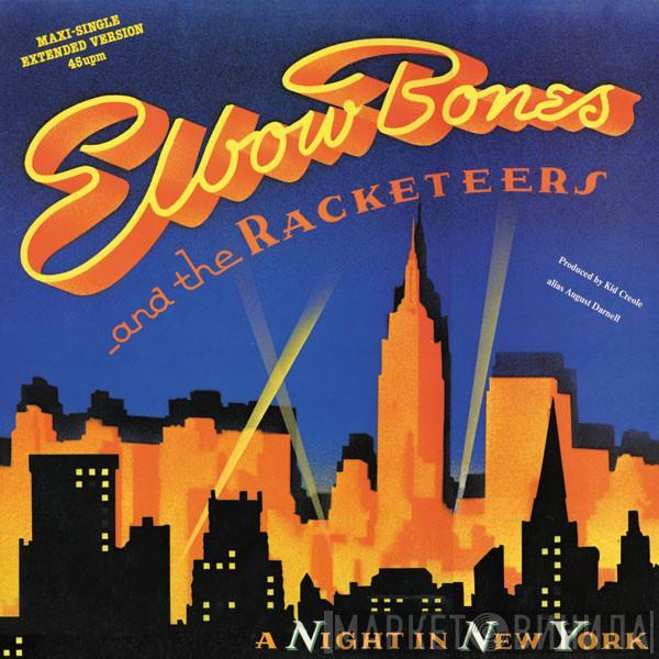  Elbow Bones And The Racketeers  - A Night In New York