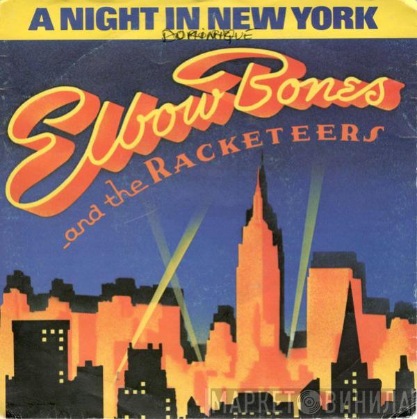  Elbow Bones And The Racketeers  - A Night In New York