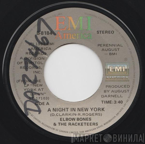  Elbow Bones And The Racketeers  - A Night In New York