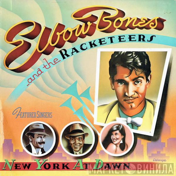 Elbow Bones And The Racketeers - New York At Dawn