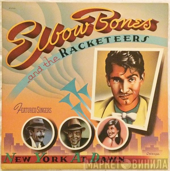 Elbow Bones And The Racketeers - New York At Dawn