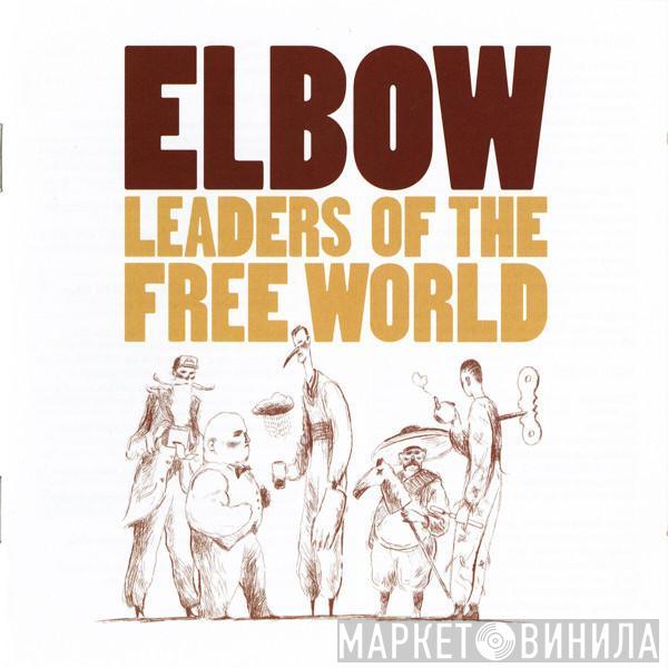 Elbow - Leaders Of The Free World