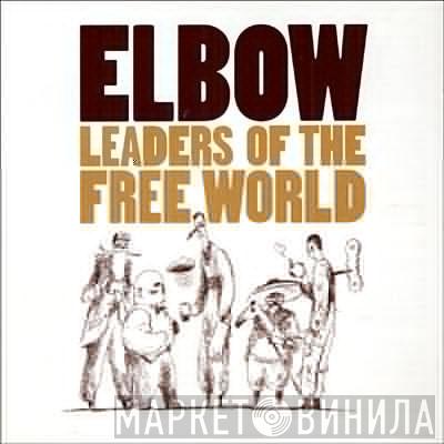  Elbow  - Leaders Of The Free World