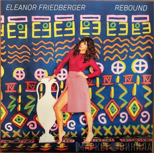 Eleanor Friedberger - Rebound