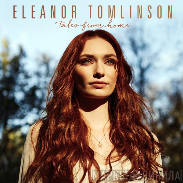 Eleanor Tomlinson - Tales From Home