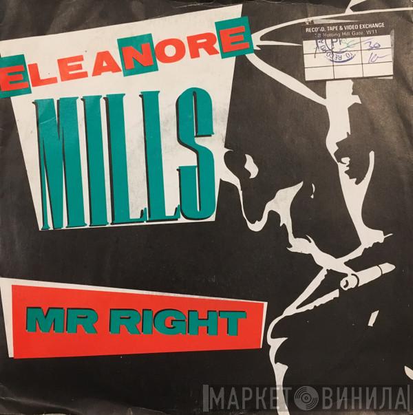  Eleanore Mills  - Mr. Right