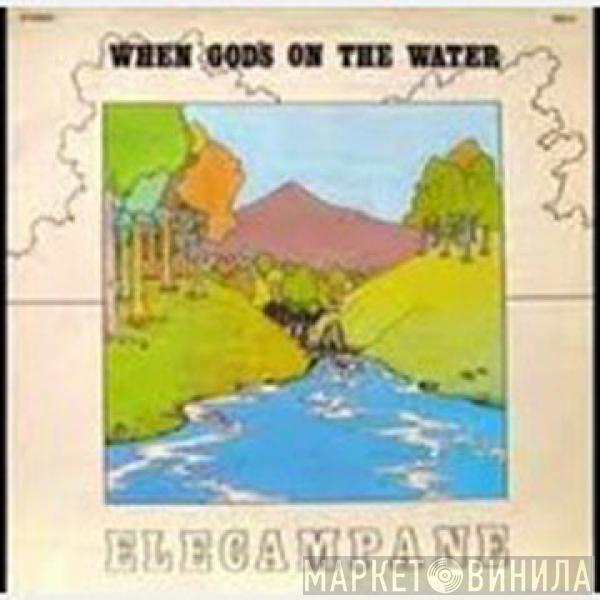 Elecampane - When God's On The Water