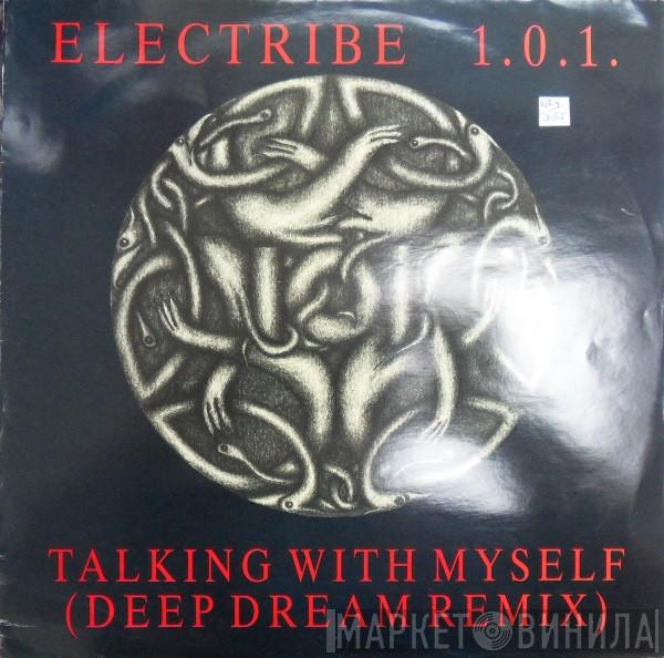 Electribe 101 - Talking With Myself (Deep Dream Remix)