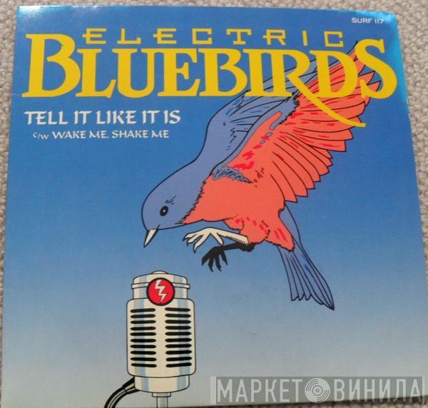 Electric Bluebirds - Tell It Like It Is