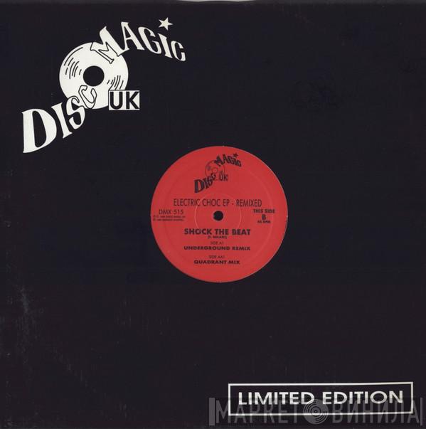  Electric Choc  - Remixed E.P.